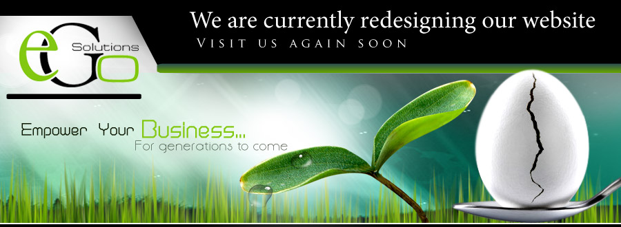 EGO Solutions - We're Currently redesigning our website, visit us again soon